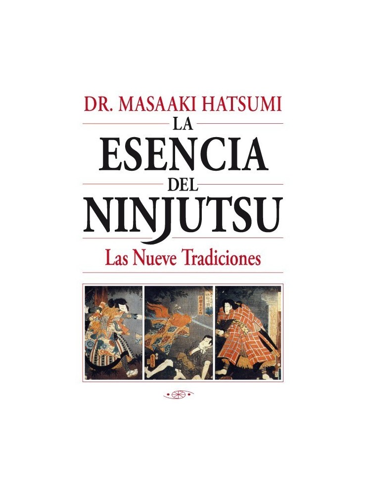 Esencia del Ninjutsu, por Masaaki Hatsumi
