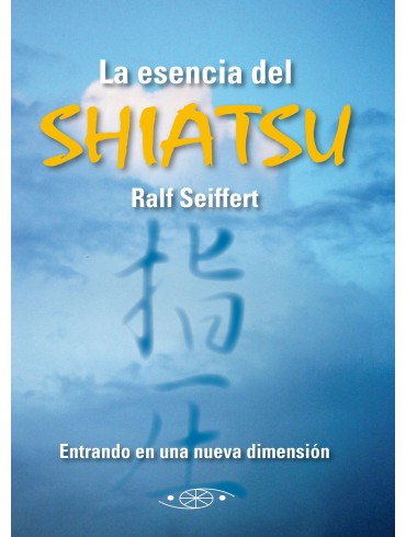 La esencia del Shiatsu, Ralf Sieffert
