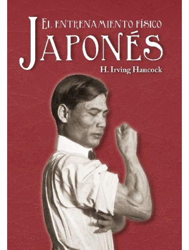 El entrenamiento japonés. Por H. Irving Hancock