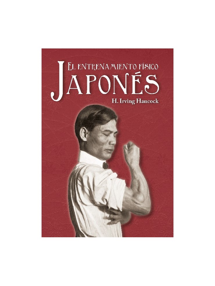 El entrenamiento japonés. Por H. Irving Hancock