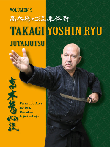 Takagi Yoshin ryu jutaijutsu (ed. castellana). Por Fernando Aixa