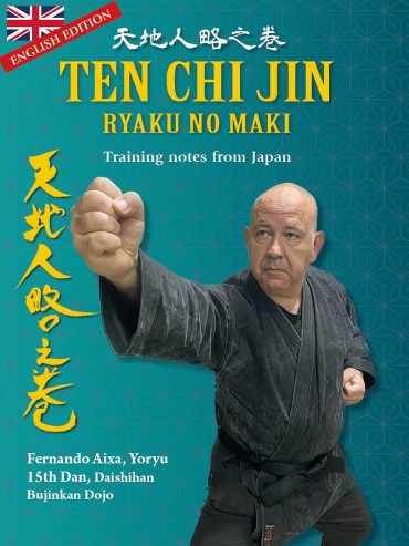 Tenchijin Ryaku No Maki. Training notes from Japan. By Fernando Aixa, English Edition