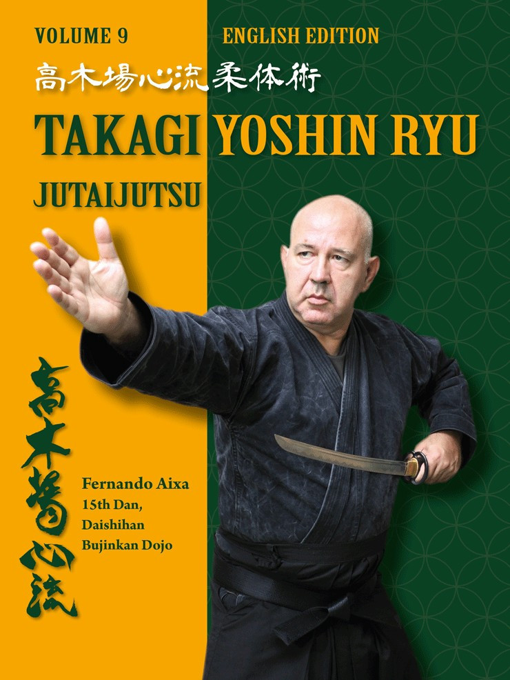 Takagi Yoshin ryu jutaijutsu (English edition). By Fernando Aixa